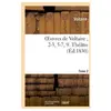 Oeuvres de Voltaire 2-3, 5-7, 9. Théâtre. T. 2