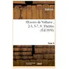 Oeuvres de Voltaire 2-3, 5-7, 9. Théâtre. T. 9