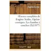 Oeuvres complètes de Eugène Scribe, Opéras-comiques. La chambre à couc...