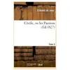 Cécile, ou les Passions. Tome 5