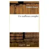 Un malheur complet