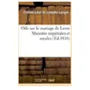 Ode sur le mariage de Leurs Majestés impériales et royales.