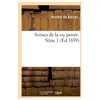 Scènes de la vie privée. Série 1
