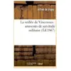 La veillée de Vincennes : souvenirs de servitude militaire   (Éd.1867)