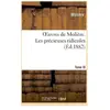 Oeuvres de Molière. Tome III. Les précieuses ridicules