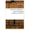 Richard en Palestine suivi du Château périlleux