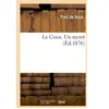 Le Cocu. Un secret