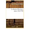 Le docteur Pancrace, satyre