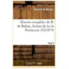 Oeuvres complètes de H. de Balzac. Scènes de la vie Parisienne, T2. Le...
