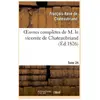 Oeuvres complètes de M. le vicomte de Chateaubriand, Tome 24