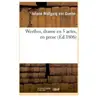 Werther , drame en 5 actes, en prose