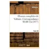 Oeuvres complètes de Voltaire. Correspondances,18