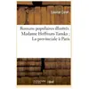 Romans populaires illustrés. Madame Hoffman-Tanska La provinciale à Pa...