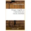 Fiesque : tragédie en 5 actes et en vers Précédée d'une épître à M. X....
