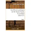 Les oeuvres poétiques de M. Simon Tyssot, Sr. de Patot,Tome 1