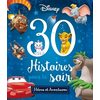 DISNEY HACHETTE 30 Histoires Pour Le Soir - Héros Et Aventures