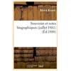 Souvenirs et notes biographiques (juillet 1881) (Éd.1888)