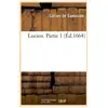 Lucien. Partie 1 (Éd.1664)