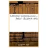 Littérature contemporaine. Série 3 (Éd.1868-1891)