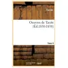 Oeuvres de Tacite. Tome 6 (Éd.1830-1838)
