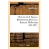 Hachette Bnf Oeuvres de J. Racine. Britannicus, Bérénice, Bajazet, Mithridate (Éd.1831)