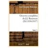 Oeuvres complètes de J.-J. Rousseau. Tome 11 (Éd.1856-1857)