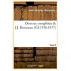 Oeuvres complètes de J.-J. Rousseau. Tome 6 (Éd.1856-1857)