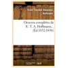 Oeuvres complètes de E. T. A. Hoffmann (Éd.1832-1836)