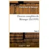 Oeuvres complètes de Béranger. Tome 3 (Éd.1839)