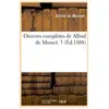 Hachette Bnf Oeuvres Complètes De Alfred De Musset - 3 (Éd.1888)