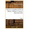 Oeuvres complètes de M. de Balzac. Volume 9,Tome 1 (Éd.1842-1848)