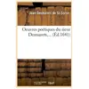 Oeuvres poétiques du sieur Desmarets,... (Éd.1641)