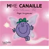 Hachette Jeunesse Madame Canaille et la Bonne Fée