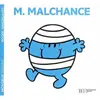 Hachette Jeunesse Monsieur Malchance