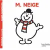 Livre Monsieur Neige - Hachette Jeunesse