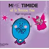 Hachette Madamme Timide et la bonne fée