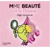 Hachette Jeunesse Madame Beauté et la princesse