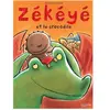 Hachette Enfants Zékéyé Et Le Crocodile