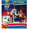 Hachette La Pat'patrouille Sauve Le Cirque