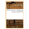 Oeuvres diverses, chansons et romances