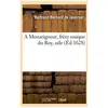 A Monseigneur, frère unique du Roy, ode