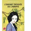 Ldp Jeunesse L'enfant Trouvé De L'abbaye