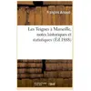 Les Teignes à Marseille, notes historiques et statistiques