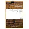L'Homme du monde. Tome 3