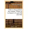 Nadir, ou Thamas-Kouli-Kan, tragédie. Théâtre de la Nation, le 31 aout...