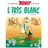 Hachette France Astérix Tome 40 - L'Iris blanc