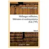 Mélanges militaires, littéraires et sentimentaires