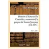 Hachette Bnf Histoire d'Estevanille Gonzalez, surnommé le garçon de bonne humeur. Tome 1,Partie 1