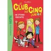 Bb Rose Verte Le Club des Cinq Junior 03 - Une étrange rencontre