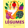 Hachette Pratique Légumes - 500 Recetttes Variées Pour Toutes Les Saisons